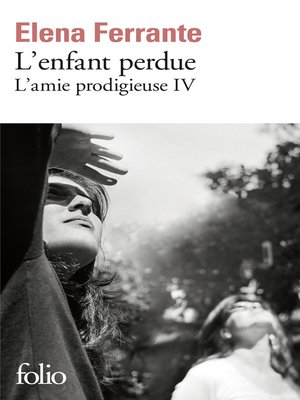 cover image of L'amie prodigieuse (Tome 4)--L'enfant perdue